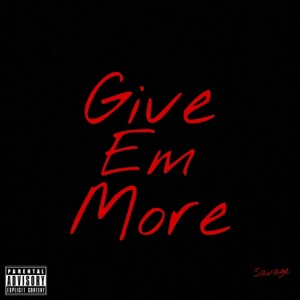 Give Em More