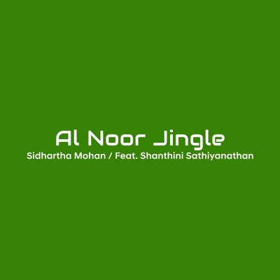 Al Noor Jingle (feat. Shanthini Sathiyanathan) - Single