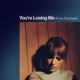 YOU'RE LOSING ME cover art