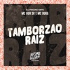 Tamborzão Raiz - Single