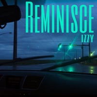 Reminisce - Single - Izzy
