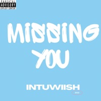 Missing You - Single - Intuwiish