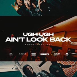 Ain't Look Back (feat. UghUgh) DirectedbyFour