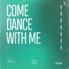 Come Dance With Me - Single