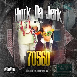N Luv Wit Ah Freak (feat. Smelly J & Cza) Hurk Da Jerk