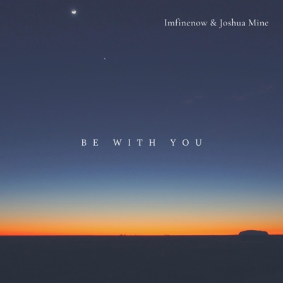 Be With You - Single