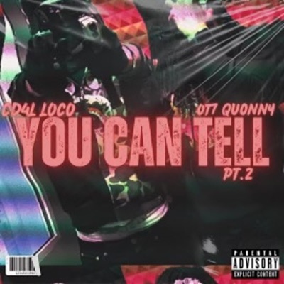 You Can Tell (feat. OT7 Quanny) - Single