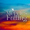 Mercies Falling - Single