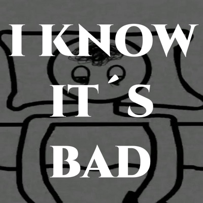 I know it's bad - Single