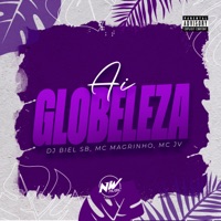 Ai Globeleza - Single - DJ BIEL SB, Mc Magrinho & Mc Jv