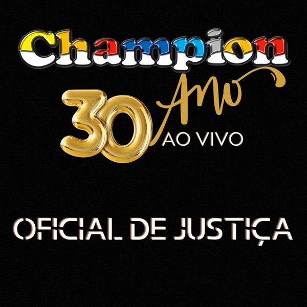 Oficial de Justiça - 30 Anos (Ao Vivo)