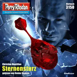 Sternensturz - Perry Rhodan - Erstauflage 3150 (Ungekürzt)