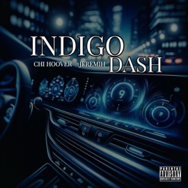 Indigo Dash (feat. Thumpy Johnson) Chi Hoover