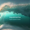 Aquamarine - Single