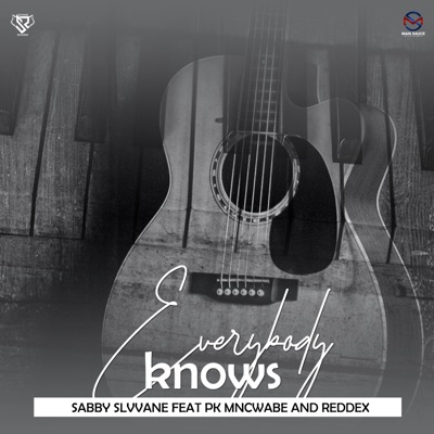 Everybody Knows (feat. Pk Mncwabe & Rvddex) - Single