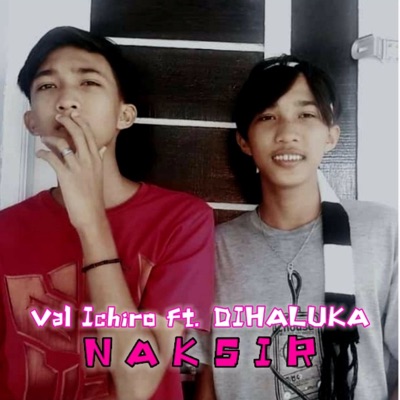 Naksir (feat. DIHALUKA) - Single