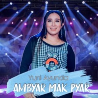 Ambyar Mak Pyar (feat. Yuni Ayunda) - Single - Aliya Media Creative