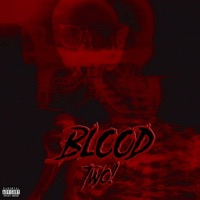 Blood 2 - Single - $hXTGUN!