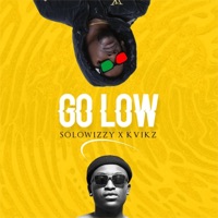 Go low (feat. KVIKZ) - Single - Solowizzy