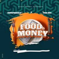 Food & Money - Single - Kingpheezle & Trio Mio