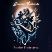 Grandes Éxitos De Raulin Rodriguez (Remastered) artwork