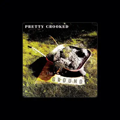 Listen to Pretty Crooked, watch music videos, read bio, see tour dates & more!