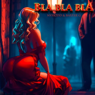 Bla bla bla (feat. Baxter G) - Single