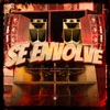 Se Envolve (feat. DJ Kaioken & MC Muka) - Single