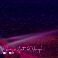 Genye - Single (feat. DeKaz) - Single - TELLI MOB