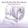 Attack On Titan the Final Season Original Soundtrack 03 - EP - KOHTA YAMAMOTO/澤野弘之