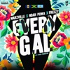 Every Gal (feat. Noah Powa & Freezy) - Single