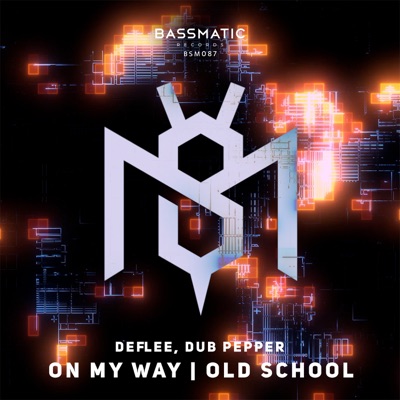 On My Way / Old School - Single