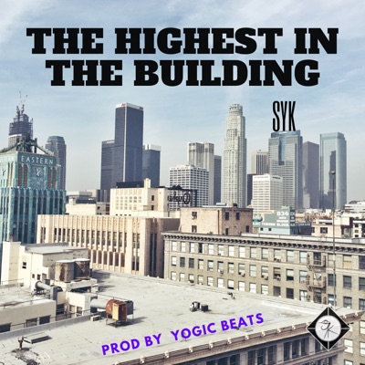 The highest in the building (feat. Yogic Beats) - Single