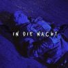 In die Nacht - Single