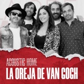 LA OREJA DE VAN GOGH (ACOUSTIC HOME sessions) artwork