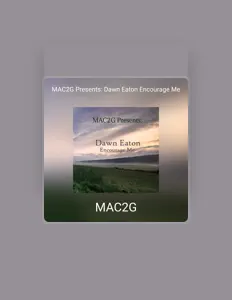 Ακούστε περιεχόμενο από Mac2G, παρακολουθήστε μουσικά βίντεο, διαβάστε το βιογραφικό, δείτε ημερομηνίες περιοδείας, και πολλά ακόμη!