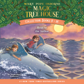 Magic Tree House Collection: Books 9-16: #9: Dolphins at Daybreak; #10: Ghost Town; #11: Lions; #12: Polar Bears Past Bedtime; #13: Volcano; #14: Dragon King; #15: Viking Ships; #16: Olympics (Unabridged) - Mary Pope Osborne Cover Art