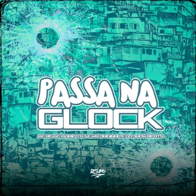 Passa na Glock - Single
