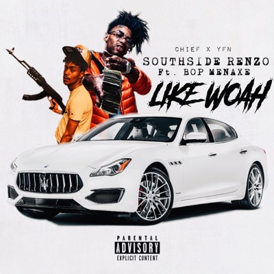 Like Woah (feat. Bop Menaxe) - Single