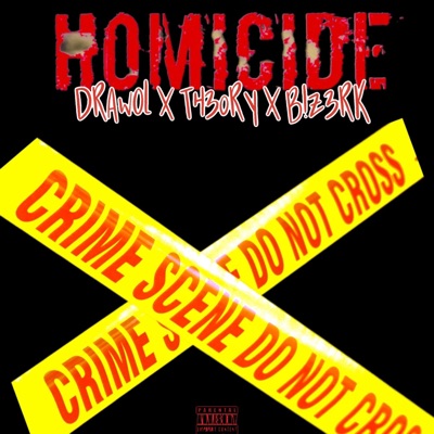 Homicide (feat. Th30ry & B!z3rk) - Single