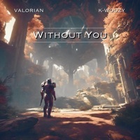 Without You - Single - Valorian