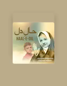 聆聽 Syeda Waliha Batool、觀看音樂影片、閱讀小傳、查看巡演日期等！
