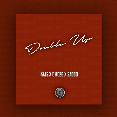 Double Up (feat. Saddo & G Rose) - Single