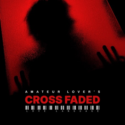 Cross Faded Love Language - Single