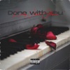 Done with You - Single (feat. Allusion) - Single