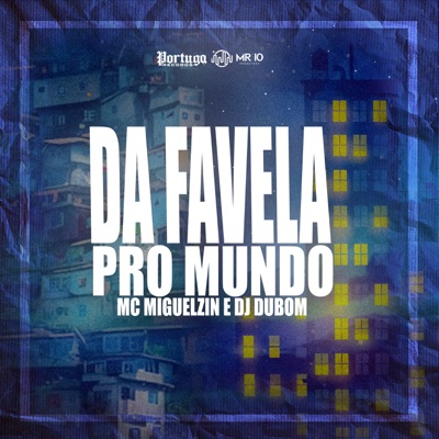 Da Favela pro Mundo (feat. DJ DuBom) - Single
