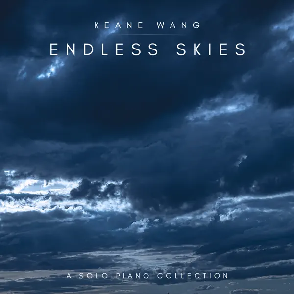キーン・ワンのEndless Skies - Apple Music Classical