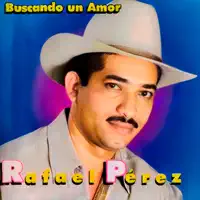BUSCANDO UN AMOR — RAFAEL PEREZ