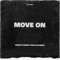 MOVE ON (feat. REAN TALAMUDA) - Anzelito Rafael Siging lyrics