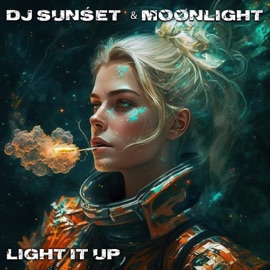Light It Up (Radio Edit) DJ SUNŚET & Moonlight
